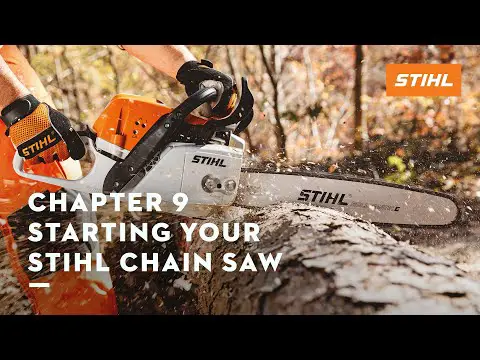 Chapter 9: Starting Your STIHL Chain Saw | STIHL Tutorial