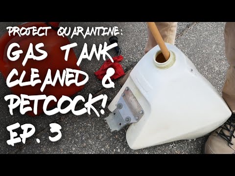 Cleaning Out an Old Gas Tank and Replacing a Fuel Shutoff Valve | DR350SE | Project Quarantine Ep. 3